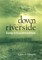 Down by the Riverside