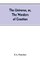 The universe, or, The wonders of creation. The infinitely great and the infinitely little
