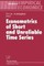 Econometrics of Short and Unreliable Time Series