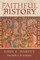Faithful History