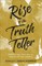 Rise of the Truth Teller
