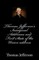 Thomas Jefferson's Inaugural Addresses and First State of the Union address