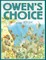 Owen's Choice