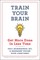 Train Your Brain
