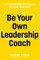 Be Your Own Leadership Coach