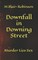 Downfall in Downing Street