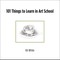 101 Things to Learn in Art School
