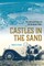 Castles in the Sand