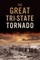The Great Tri-State Tornado
