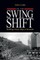 On the Swing Shift