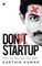 Don't Startup