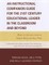 An Instructional Companion Guide for the 21st Century Educational Leader in the Classroom and Beyond