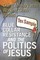 Blue Collar Resistance and the Politics of Jesus
