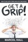 Get a Grip!