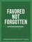 Favored Not Forgotten Study Guide