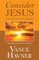 Consider Jesus