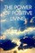 The Power Of Positive Living