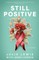 Still Positive