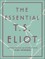 The Essential T.S. Eliot