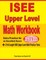 ISEE Upper Level Math Workbook 2019 & 2020