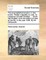The Accomplished Senator. in Two Books. Written Originally in Latin, by Laurence Grimald Gozliski, ... Done Into English, from the Edition Printed at Venice, in the Year 1568. by Mr. Oldisworth.