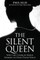 The Silent Queen