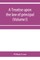 A treatise upon the law of principal and agent in contract and tort (Volume I)