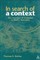 In Search of a Context