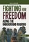 Fighting for Freedom Along the Underground Railroad