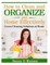 How to Clean and Organize Your Home Effectively