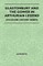 Glastonbury and the Gower in Arthurian Legend (Folklore History Series)