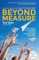 Beyond Measure