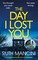 The Day I Lost You