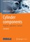 Cylinder components