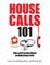 Housecalls 101