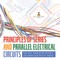 Principles of Series and Parallel Electrical Circuits Electric Generation Grade 5 Children's Electricity Books
