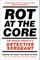 Rot at the Core