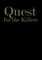 Quest for the Killers
