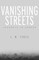 Vanishing Streets