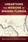 Unearthing the Missions of Spanish Florida