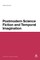 Postmodern Science Fiction and Temporal Imagination