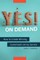 Yes! on Demand