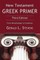 New Testament Greek Primer, Third Edition