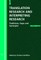 Translation Research and Interpreting Research