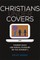 Christians under Covers