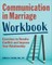 Communication in Marriage Workbook