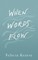 When Words Flow
