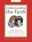 Understanding the Faith New ESV Edition