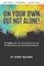 On Your Own, But Not Alone!