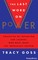 The Last Word on Power